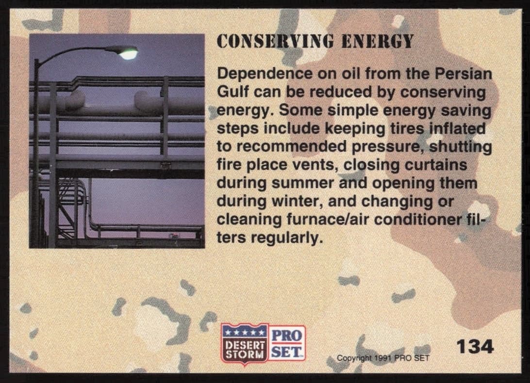 1991 Pro Set Desert Storm Conserving Energy #134 military trading card back