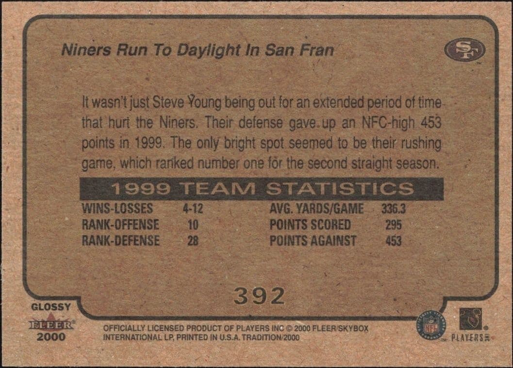 2000 Fleer Tradition Glossy Niners Run To Daylight In San Fran #392 football trading card back