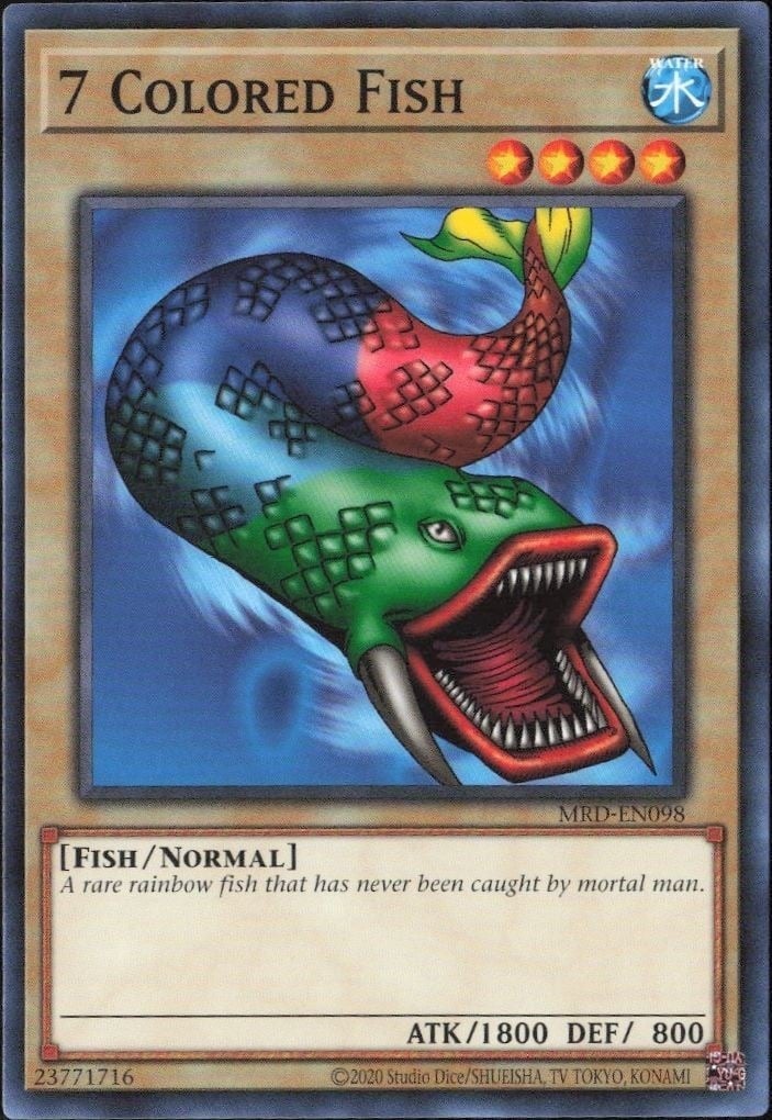 7 Colored Fish 2023 Yu-Gi-Oh! Metal Raiders #MRD-EN098 Yu-Gi-Oh! Card - Front 2023 Yu-Gi-Oh! Metal Raiders 7 Colored Fish #MRD-EN098 Yu-Gi-Oh! card front