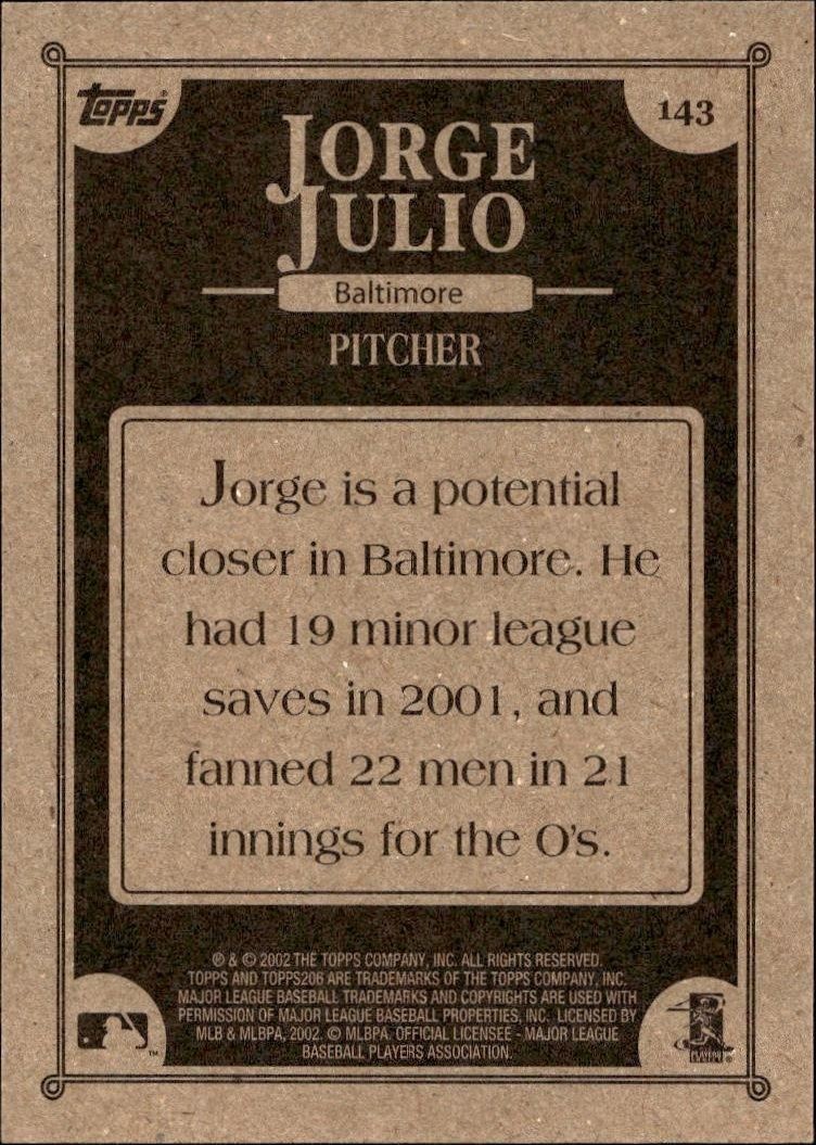 2002 Topps 206 Jorge Julio #143 baseball trading card back
