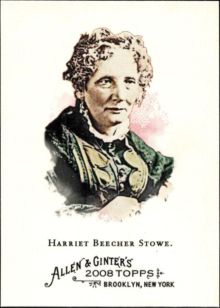 2008 Topps Allen & Ginter Harriet Beecher Stowe #313 trading card