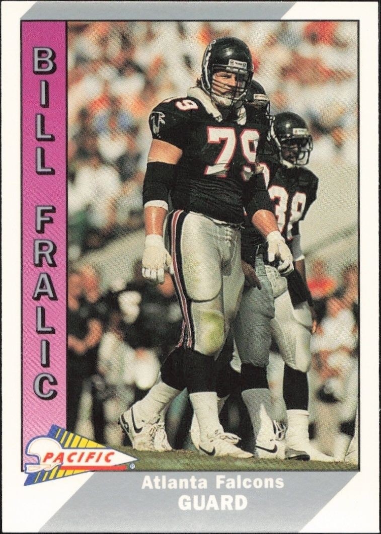 1991 Pacific Bill Fralic #11 trading card