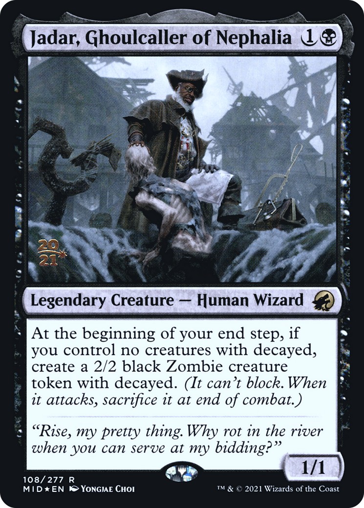 2021 Magic: The Gathering Innistrad: Midnight Hunt Promos Jadar, Ghoulcaller of Nephalia #108s trading card