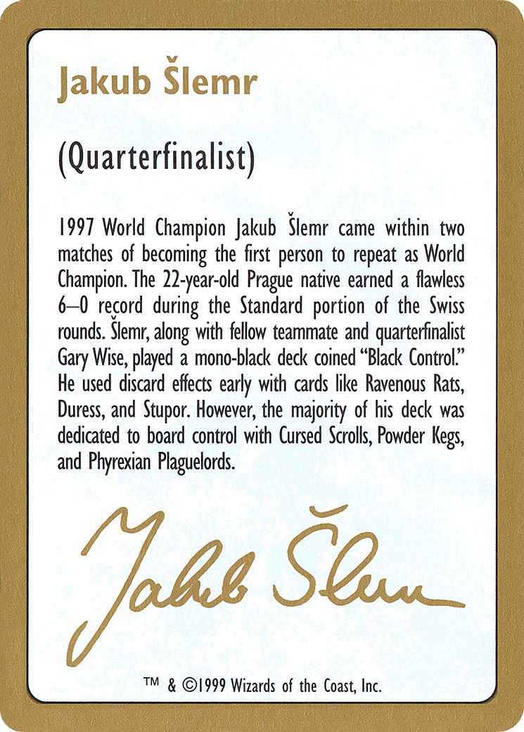 1999 Magic: The Gathering World Championship Decks Jakub Šlemr Bio (1999) #js0a trading card