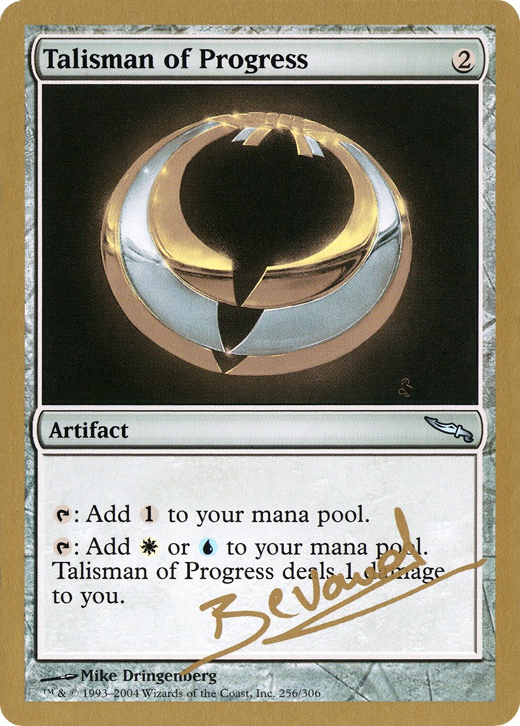 Talisman of Progress (Uncommon · Normal) · 2004 · World Championship Decks 2004